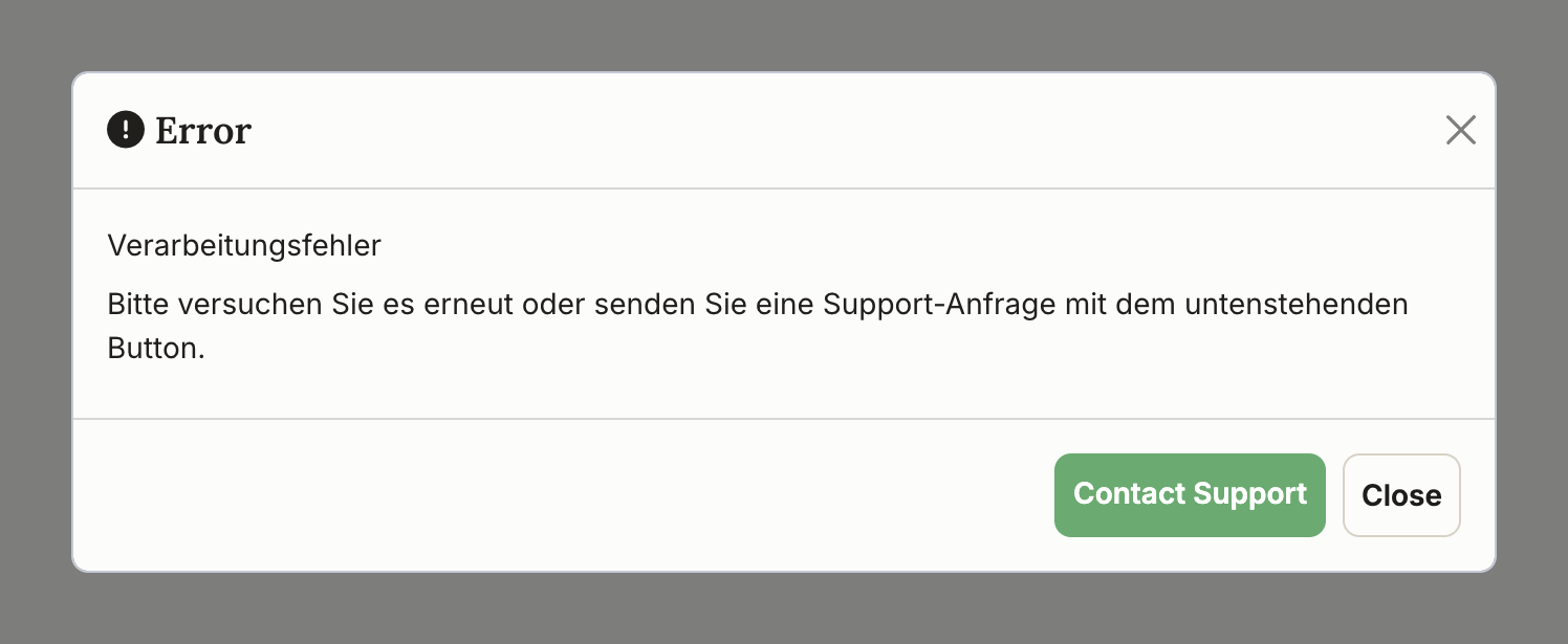 Fehlerdialog „Error – Verarbeitungsfehler“ mit den Schaltflächen Contact Support und Close
